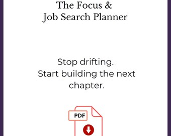 May include: A white background with a purple border features the text "90-Day Career Reset" and "The Focus & Job Search Planner." Below, it reads "Stop drifting. Start building the next chapter." A red PDF icon with a downward arrow is at the bottom.