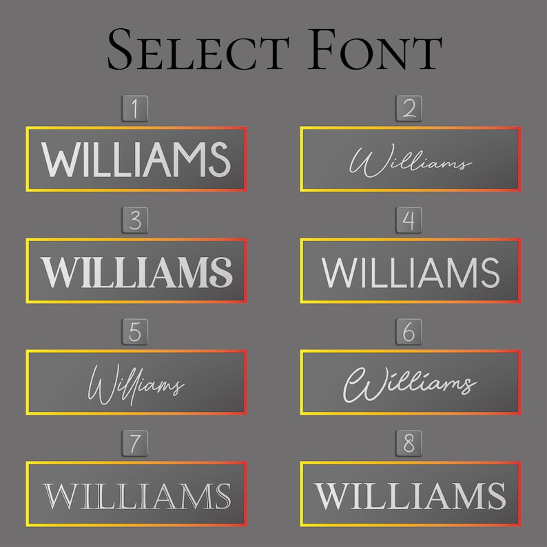May include: A selection of eight different font styles for the name "Williams" displayed in white text on a gray background. The fonts are numbered 1 through 8.