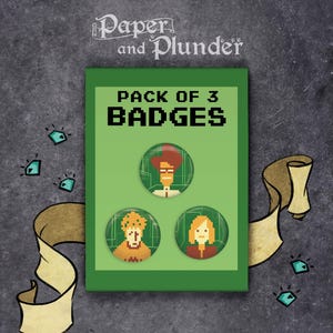 May include: A pack of 3 circular pin-back badges featuring pixel art character portraits on a green rectangular backing card. The card displays the text "Paper and Plunder" at the top and "PACK OF 3 BADGES" in bold black pixelated font above the pins.