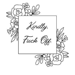 S’il vous plaît, Fuck Off Digital Télécharger SVG / PNG Cadre floral