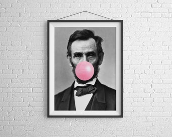Abraham Lincoln Bubblegum Print, Eclectic Wall Art,Alter Art Print,Alter Photo,Altered Vintage,Eclectic Decor,Bubblegum Art,Lincoln Wall Art