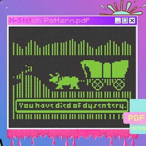 May include: A pixelated cross-stitch pattern of a green wagon and a green ox on a black background. The text "You have died of dysentery." is below the wagon. The pattern is titled "H-Stitch Pattern.pdf" and is 94 x 64 stitches with 1 DMC color.