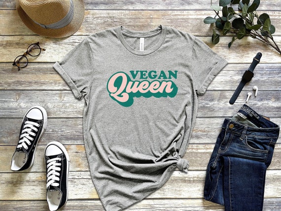 Vegan Queen T-shirt Vegan Shirt Vegan T 