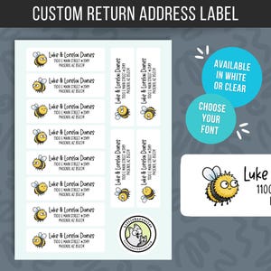May include: A sheet of custom return address labels featuring a cartoon bee illustration and the text Luke & Lorelai Danes 1100 E Main Street #3149 Phoenix, AZ 85024. The labels are available in white or clear with customizable font options.
