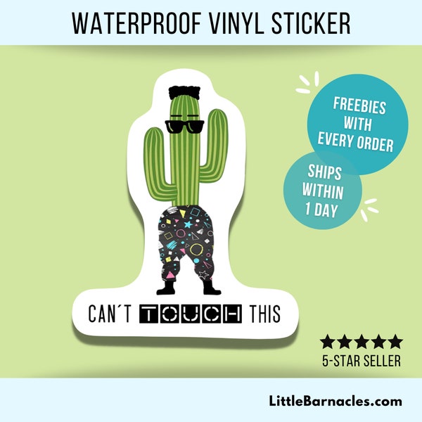 Can't Touch This Sticker Funny Cactus Waterproof Vinyl Cute Cactus Sticker Retro 90s Nostalgia Laptop Water Bottle