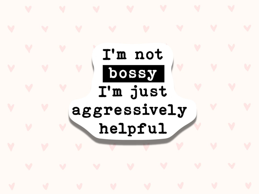 Bossy Sticker Waterproof Vinyl Sticker Gift For Boss Funny Etsy bossy-sticker-waterproof-vinyl-sticker-gift-for-boss-funny-etsy