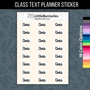 May include: A sheet of planner stickers featuring the word Class written in black cursive script. The sheet includes twenty-four individual stickers arranged in three columns. The brand name LittleBarnacles is printed at the top with a cat icon.