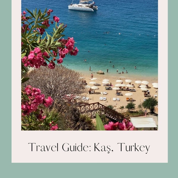 Kas Travel Guide | Kas Itinerary | Travel Itinerary | Kas, Turkey | Turkey Travel Guide | Kalkan Turkey | Turkiye