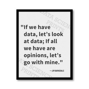 Data Science Print - Quote by Barksdale, DataViz, Programmer Wall Art, Office Decor, Digital Download, Data Science