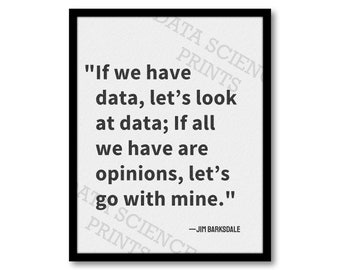 Data Science Print - Quote by Barksdale, DataViz, Programmer Wall Art, Office Decor, Digital Download, Data Science