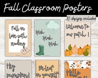 May include: Ten printable classroom posters with a fall theme. The posters feature illustrations of pumpkins, leaves, rain boots, and a book. The text on the posters includes phrases like "Fall in love with reading", "Welcome to our patch", "Hey pumpkin", "Be leaf in yourself", and "Hello Fall".