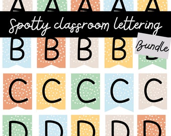 Bulletin Board Lettering Set *BUNDLE* | Classroom Lettering | Classroom Display | Classroom Decor | Spotty Classroom Decor | Elementary