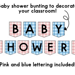 May include: A baby shower bunting banner with pink and blue gingham fabric triangles. The banner spells out "BABY SHOWER!" in black letters.