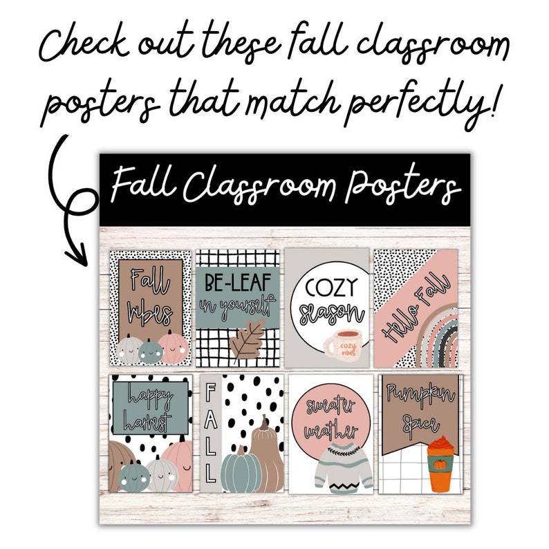 May include: Set of eight fall-themed classroom posters with black and white polka dots, a grid pattern, and a pink and brown color scheme. The posters feature phrases like "Fall Vibes", "Be-Leaf in Yourself", "Cozy Season", "Hello Fall", "Happy Harvest", "Fall", "Sweater Weather", and "Pumpkin Spice".