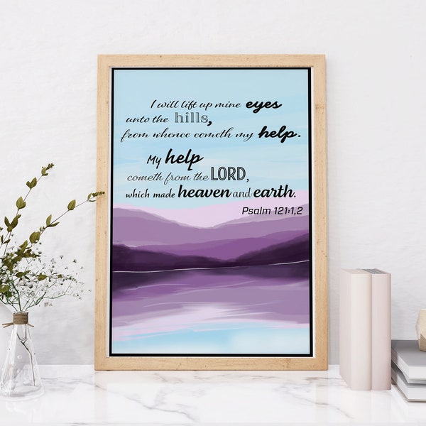 Large Christian wall art, mountain bible verse digital art, I will lift up my eyes scripture art, faith quote room home decor, artwork gift