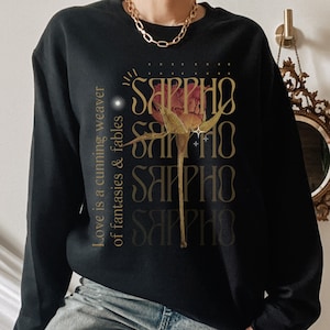 Sappho Sweatshirt Pressed Flower Shirt Dark Academia Clothing Poet Shirt Sapphic Clothing Sapphic Shirt Greek Mythology Sappho Quote