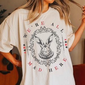 Were All Mad Here Alice in Wonderland Shirt Bookish Things Alice in Wonderland Literature Shirt Born to Read Cheshire Cat Mad Hatter Shirt