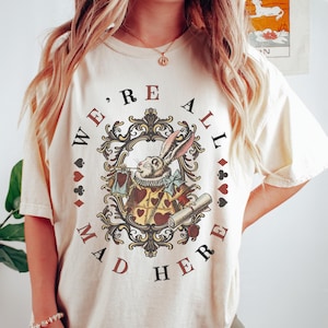 Were All Mad Here Vintage Alice Alice in Wonderland Shirt Book Shirt Bookish Things Alice in Wonderland Literary Shirt Reading Shirt