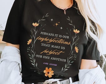 Jane Austen Pride and Prejudice Shirt Jane Austen Shirt Jane Austen Gifts Literature Shirt Academia Clothing Pressed Flowers Shirt