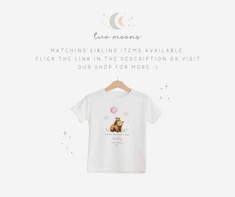 May include: White t-shirt with a bear graphic holding a balloon. The shirt has the text "Happy Father's Day Daddy" and the shop name "Two Moons".