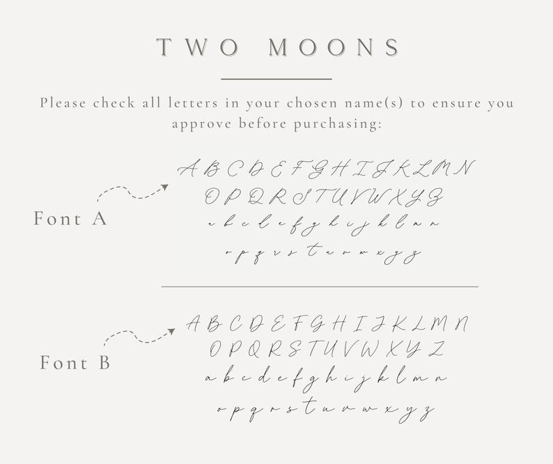 Puede incluir: Gr&aacute;fico beige claro con el texto "TWO MOONS" en la parte superior. Debajo, muestra dos opciones de fuente cursiva, etiquetadas como Fuente A y Fuente B, cada una mostrando el alfabeto. El texto aconseja verificar las letras antes de comprar.