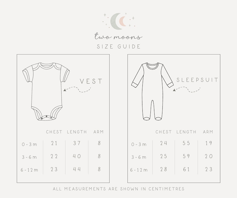 May include: A size guide for baby clothing, featuring illustrations of a vest and a sleepsuit. The guide includes chest, length, and arm measurements in centimeters for sizes 0-3 months, 3-6 months, and 6-12 months. The text "two moons" and "SIZE GUIDE" are at the top.