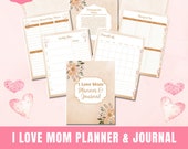 Mother's Day Planner, I Love Mom Planner & Journal, Gifts For Mom From Daughter, Printable Planner, Mother's Day Gift, Birthday Gift