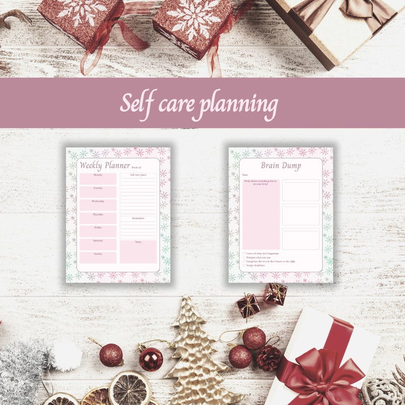 May include: Printable self-care planning sheets with a pink and white snowflake design. The sheets include a weekly planner and a brain dump section.