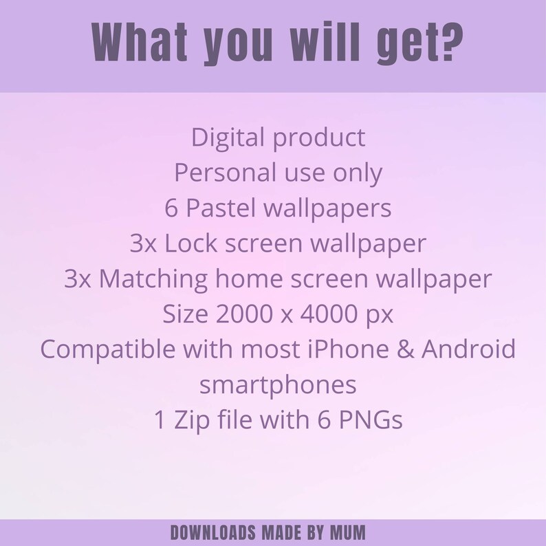 May include: A digital product graphic on a lavender background. The text reads "What you will get?" followed by details about pastel wallpapers, lock screen wallpapers, and home screen wallpapers. The image is compatible with most iPhone and Android smartphones.