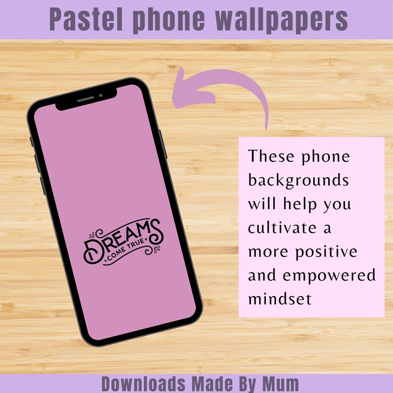 May include: A smartphone with a black frame displays a pastel purple wallpaper with the words "DREAMS COME TRUE" in a decorative font. The image includes text that reads "Pastel phone wallpapers" and "Downloads Made By Mum."