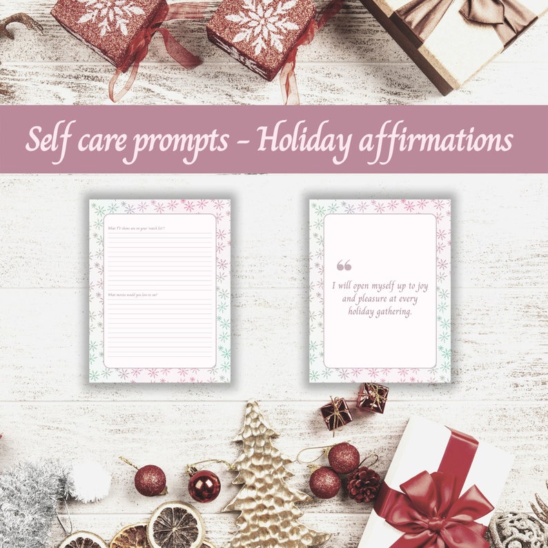 May include: Two printable cards with a snowflake pattern. The left card has a self-care prompt, "What's one thing you're grateful for?" The right card has a holiday affirmation, "I will open myself up to joy and pleasure at every holiday gathering."