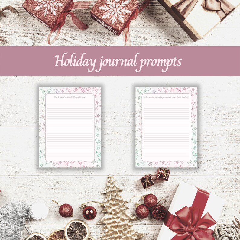 May include: Two printable holiday journal prompts with a snowflake border. The prompts are "What are you most thankful for this Christmas?" and "Is there anything this year that you are sad to see end? What is it and why?"