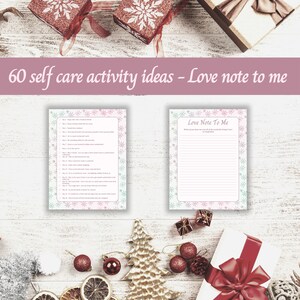 May include: Printable self-care activity ideas with a love note to me. The printable features a pink and blue snowflake design. The printable includes 60 self-care activity ideas and a blank page for a love note to yourself.