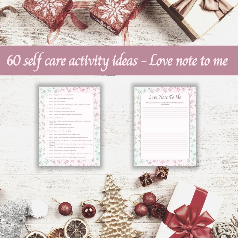 May include: Printable self-care activity ideas with a love note to me. The printable features a pink and blue snowflake design. The printable includes 60 self-care activity ideas and a blank page for a love note to yourself.