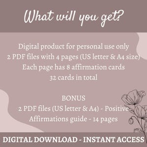 Puede incluir: Un producto digital descargable para uso personal. La imagen muestra un fondo rosa con texto que dice "What will you get?" y enumera el contenido de la descarga: 2 archivos PDF con 4 p&aacute;ginas (tama&ntilde;o carta de EE. UU. y A4), cada p&aacute;gina tiene 8 tarjetas de afirmaci&oacute;n, 32 tarjetas en total, y un bono de 2 archivos PDF (tama&ntilde;o carta de EE. UU. y A4) - Gu&iacute;a de afirmaciones positivas - 14 p&aacute;ginas. El texto "DIGITAL DOWNLOAD - INSTANT ACCESS" est&aacute; en la parte inferior de la imagen.