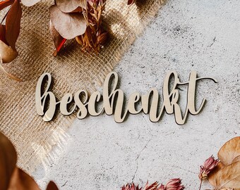 Schrift aus Holz | beschenkt | verschiedene Größen