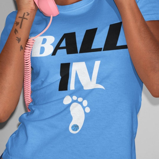 Disover Ball In NCAA Shirts, Ball In Tarheels Shirt , Ball In Tshirt