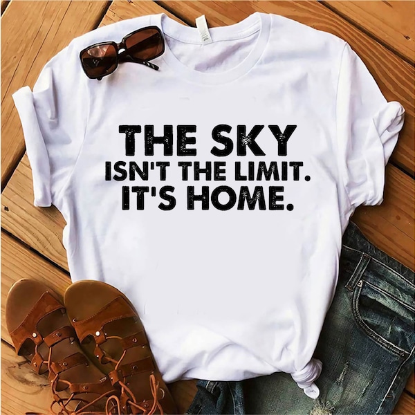 The Sky Is Not My Limit Its My Home Svg, Funny Pilot Art Airplane Svg, Funny Quote Svg, Airplane Quote Svg.