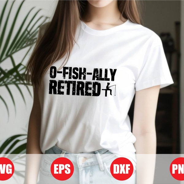 O fish ally retired, retired svg, Bass fishing svg, Officially retired, Fishing retirement, Fishing png, Cricut svg file, fishing quotes svg