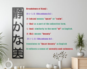 Shizukana bi Kanji Decor, Japanese Kanji Metal Wall Art ,Quiet beauty Kanji Wall Writing, Housewarming Gifts, Japanese Idiom Decor