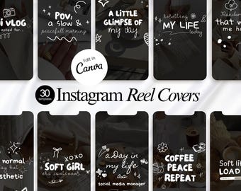 May include: A collection of thirty Instagram Reel cover templates featuring dark backgrounds with white hand-drawn text and doodle accents. The designs include phrases like POV: a slow & peaceful morning, A little glimpse of my day, and Coffee peace repeat, with a circular Edit in Canva badge.