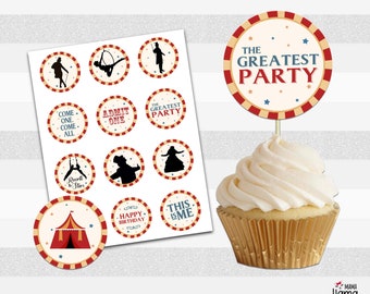 Cupcake Toppers, Circus, Greatest Showman, Birthday party, Circus party, 2 inches,  INSTANT DOWNLOAD, L034