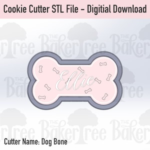 May include: A dog bone-shaped cookie cutter STL file for digital download. The design features a pink center with the name "Ellie" in cursive, surrounded by small bone illustrations. The cutter has a gray outline. The text "Cookie Cutter STL File - Digital Download" is at the top.