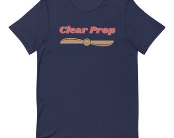 Clear Prop T-Shirt, Pilot Shirt, Tshirt, t-shirt, shirt, Gift for Pilot, Pilot gift, aviation, pilot, airplane, propeller