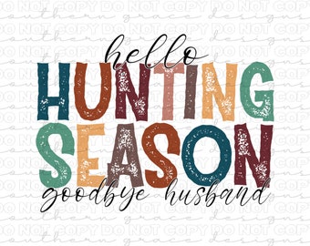Hello Hunting Season PNG digital download