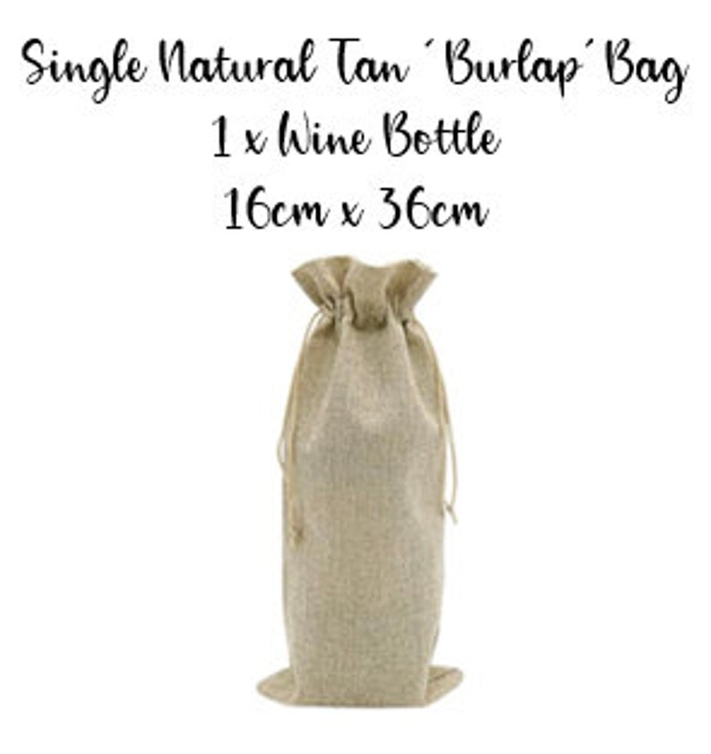 May include: Single natural tan burlap bag for a wine bottle. The bag measures 16 inches by 36 inches.