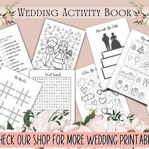 May include: A printable wedding activity book with black and white illustrations. The pages include games like I Spy, Tic-Tac-Toe, Word Search, Color the Hearts, Decorate the Cake, Big and Small, and How Many? The book is perfect for wedding guests to enjoy during the reception.
