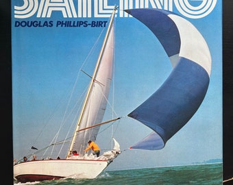 The Love of Sailing by Douglas Phillips-Birt 1976 Illustrated Hardcover
