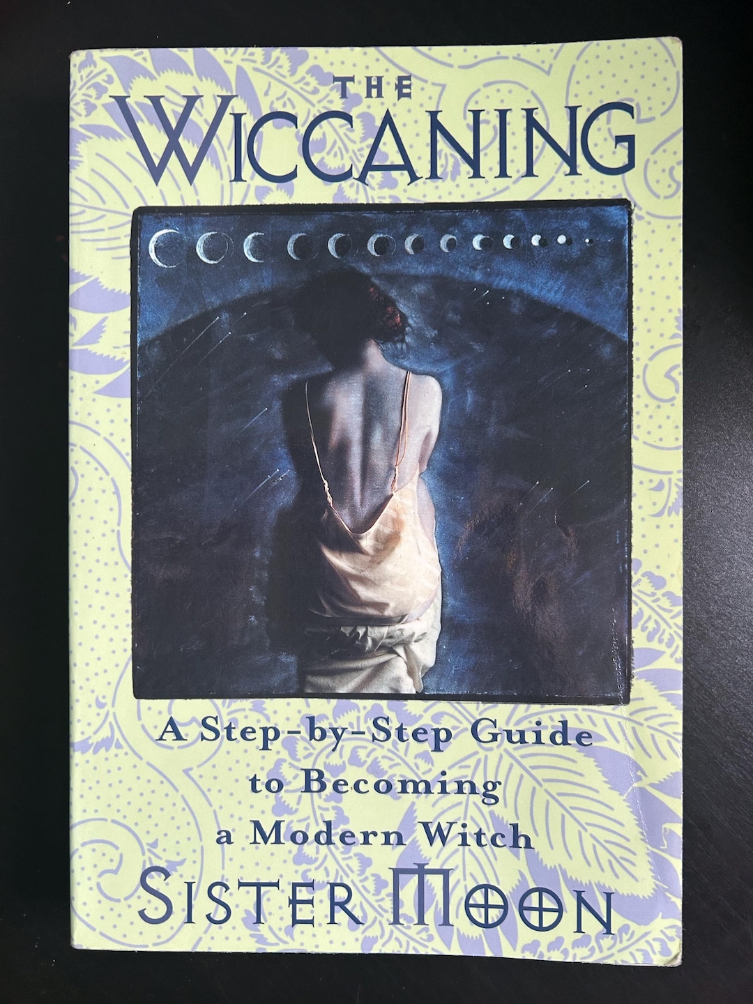 The Wiccaning: A Step-by-step Guide to Becoming a Modern Witch by ...