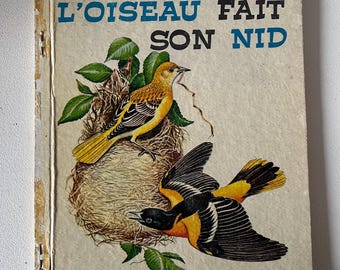 Hardcover Vintage Book &quot;L&#39;oiseau Fait Son Nid&quot; French Children&#39;s Book (1965)
